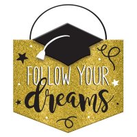 Follow Your Dreams Hanging sign