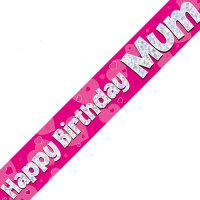 (image for) Happy Birthday Mum Pink Holographic Banner