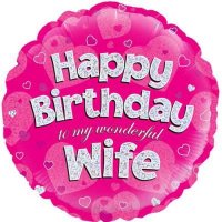 18" Happy Birthday Wife Holographic Foil Balloons
