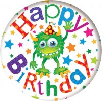 Happy Birthday Monsters Jumbo Badge